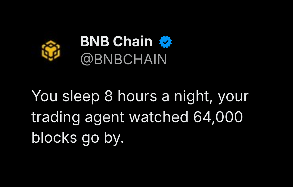 BNB Chain AI trading agent one-liner: "64,000 blocks while you slept"